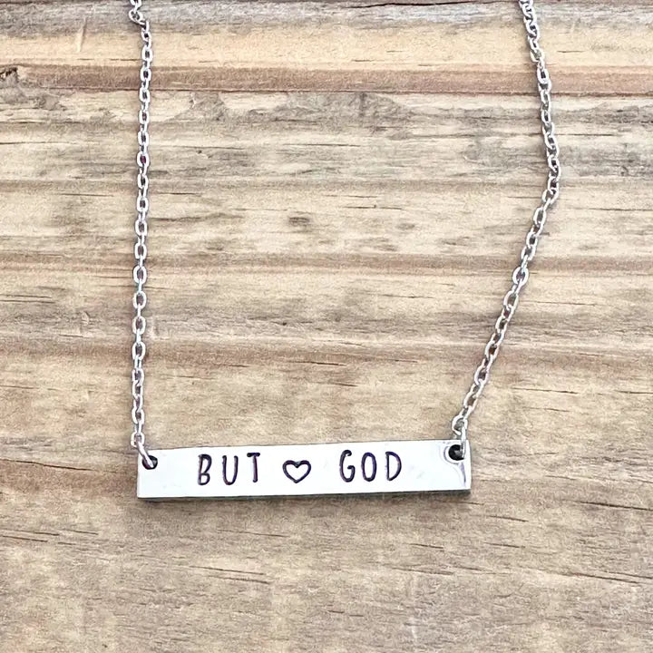 "But God" - Hand-stamped Necklace